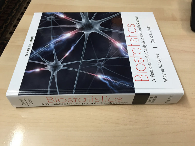 Biostatistics: A Foundation for Analysis in the Health Sciences,New