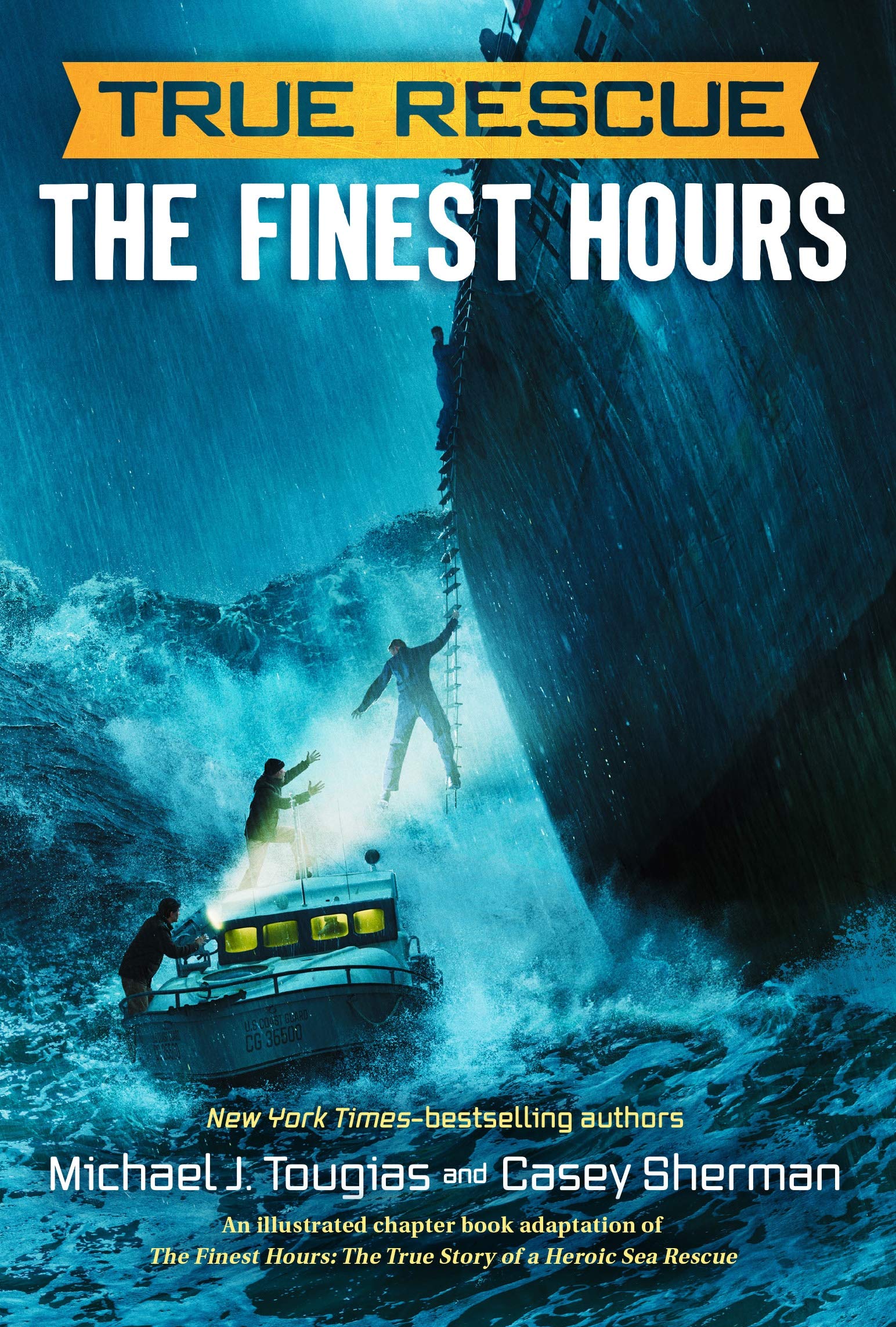 The Finest Hours (Chapter Book): The True Story Of A Heroic Sea Rescue (True Rescue Chapter Books)