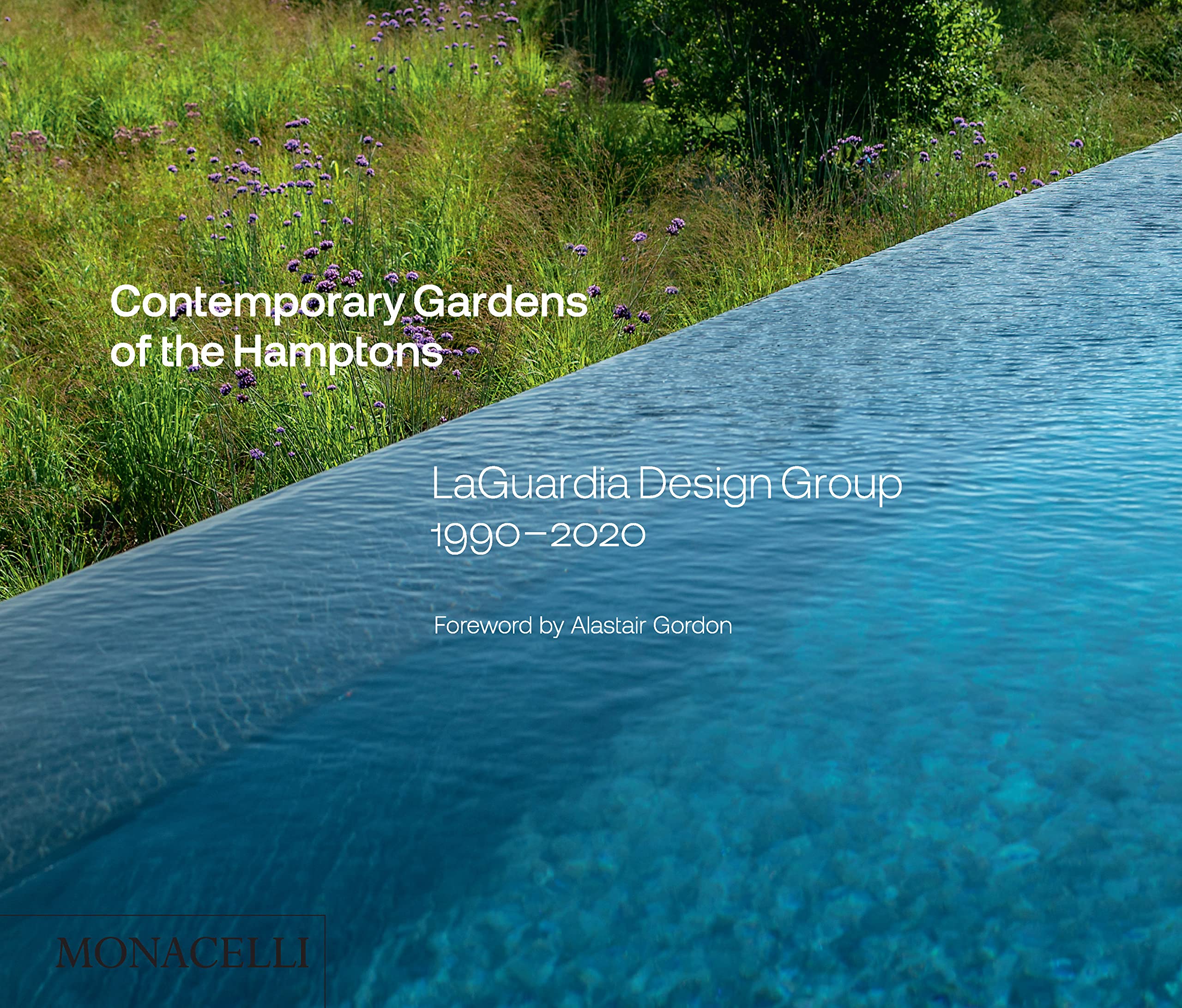 Contemporary Gardens Of The Hamptons: Laguardia Design Group 19902020