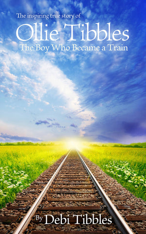 Ollie Tibbles: The Boy Who Became a Train (Jake Helman Files Series),Used