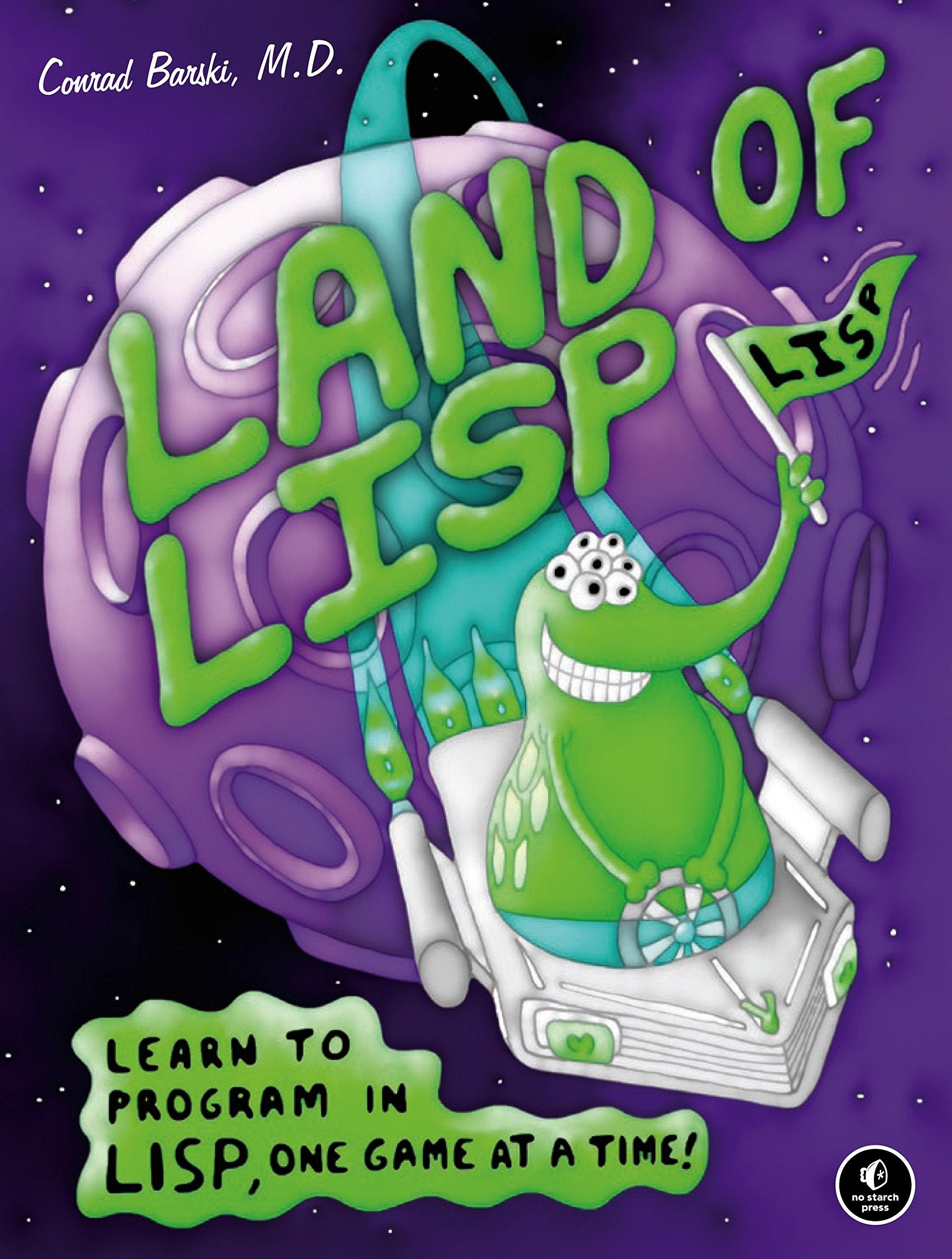 Land of Lisp: Learn to Program in Lisp, One Game at a Time!,Used