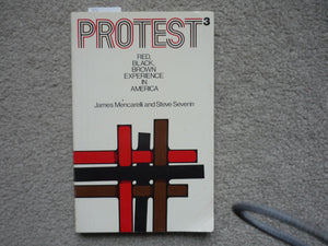 Protest3: Red, Black, Brown Experience in America,Used