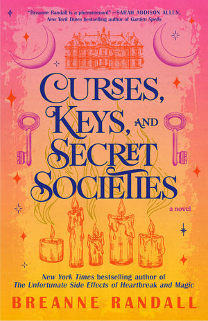 Curses, Keys, And Secret Societies: A Novel (Sisters Of Light And Shadow)