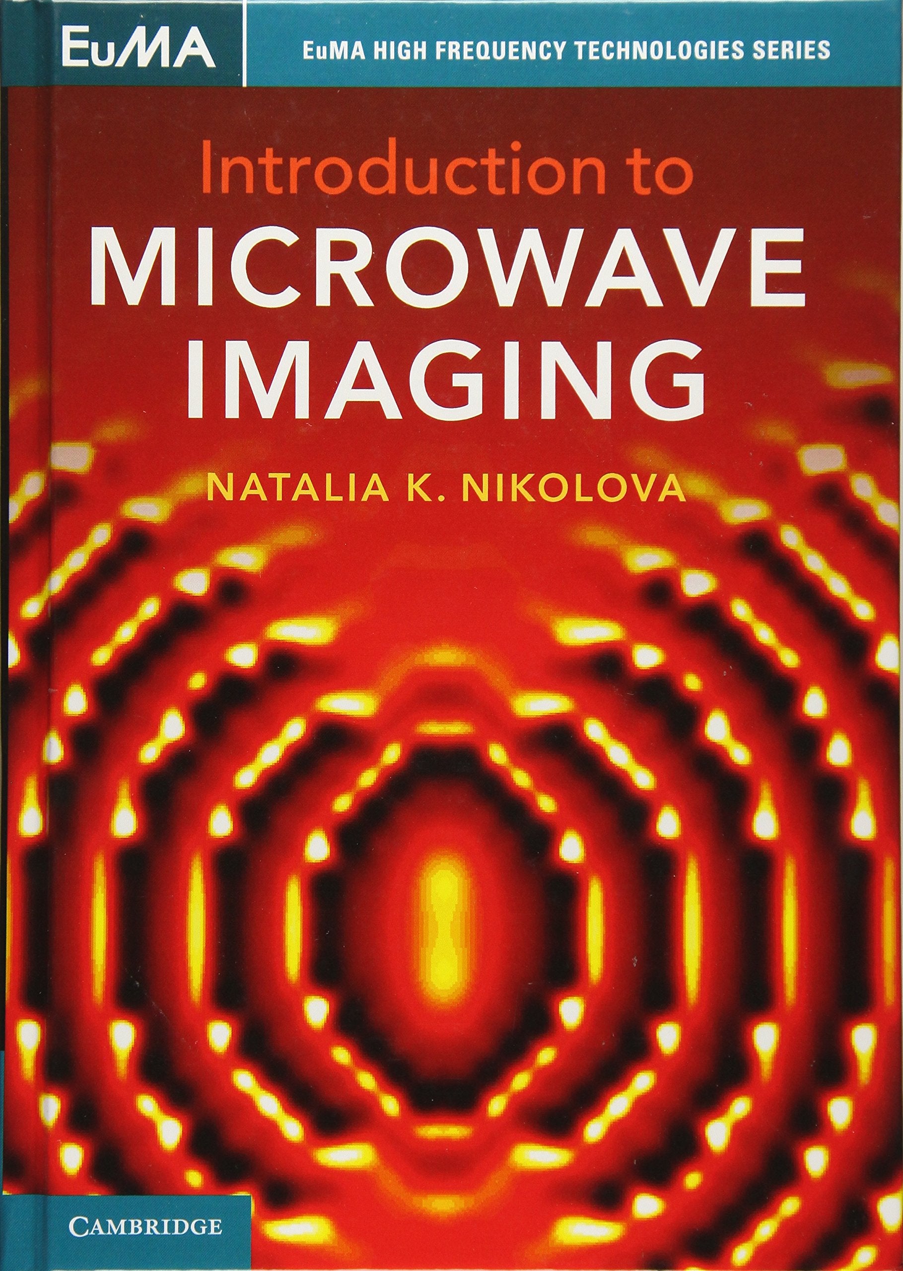 Introduction to Microwave Imaging (EuMA High Frequency Technologies Series),Used