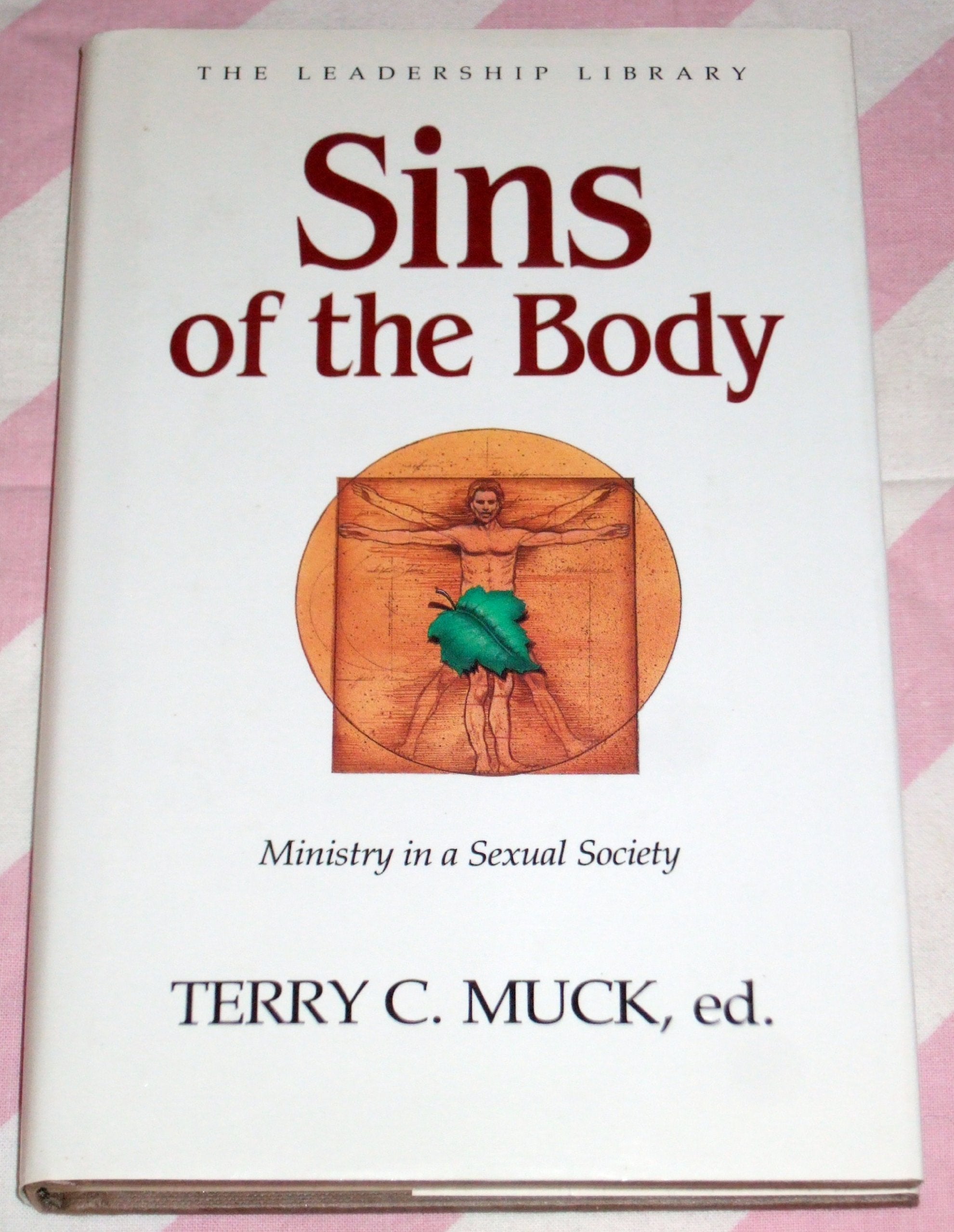 Sins of the Body: Ministry in a Sexual Society (SWINDOLL LEADERSHIP LIBRARY),Used