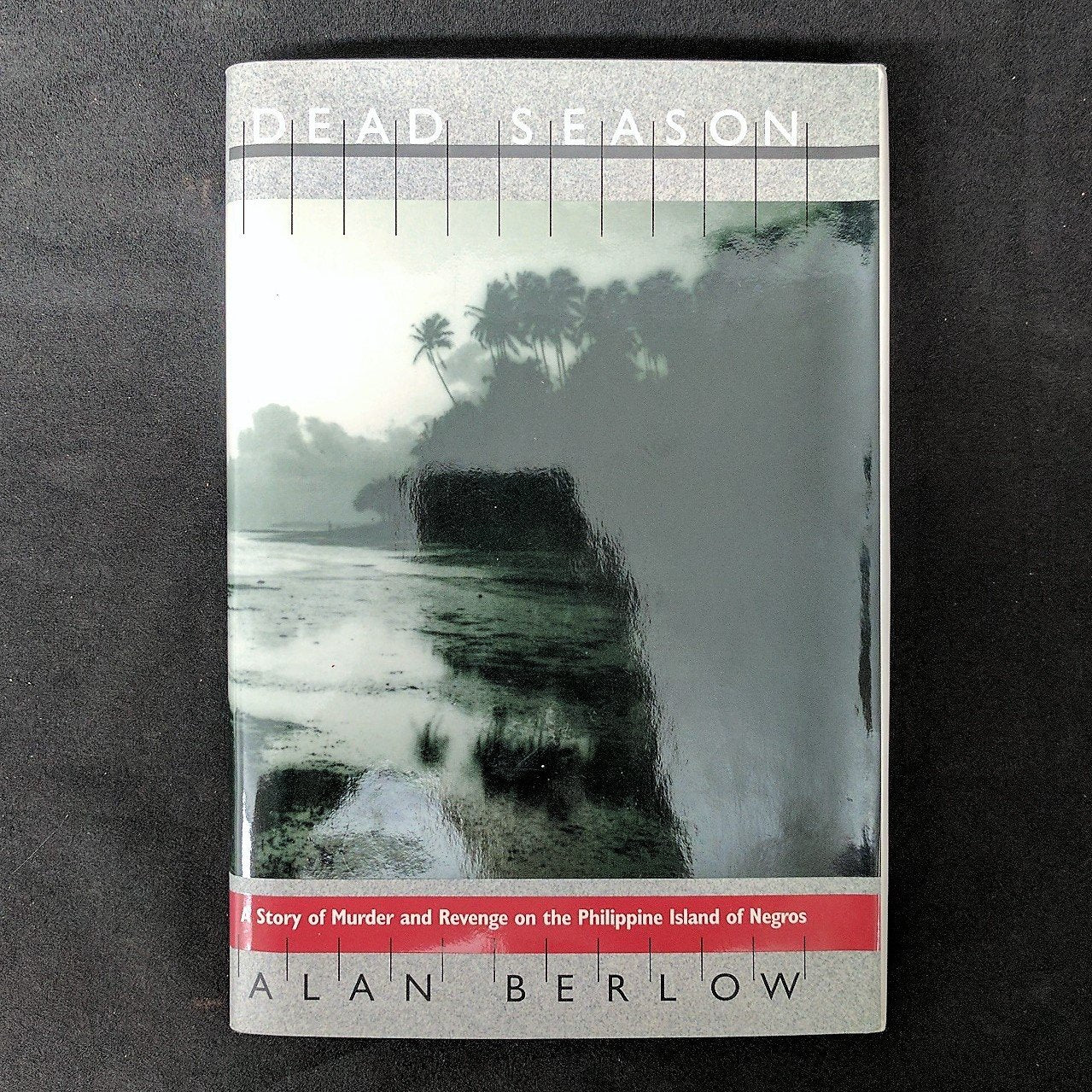 Dead Season: A Story Of Murder And Revenge On The Philippine Island Of Negros,Used