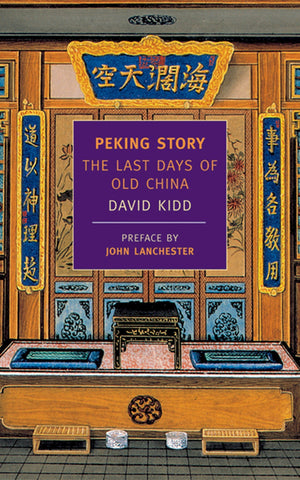 Peking Story: The Last Days of Old China (New York Review Books Classics),Used