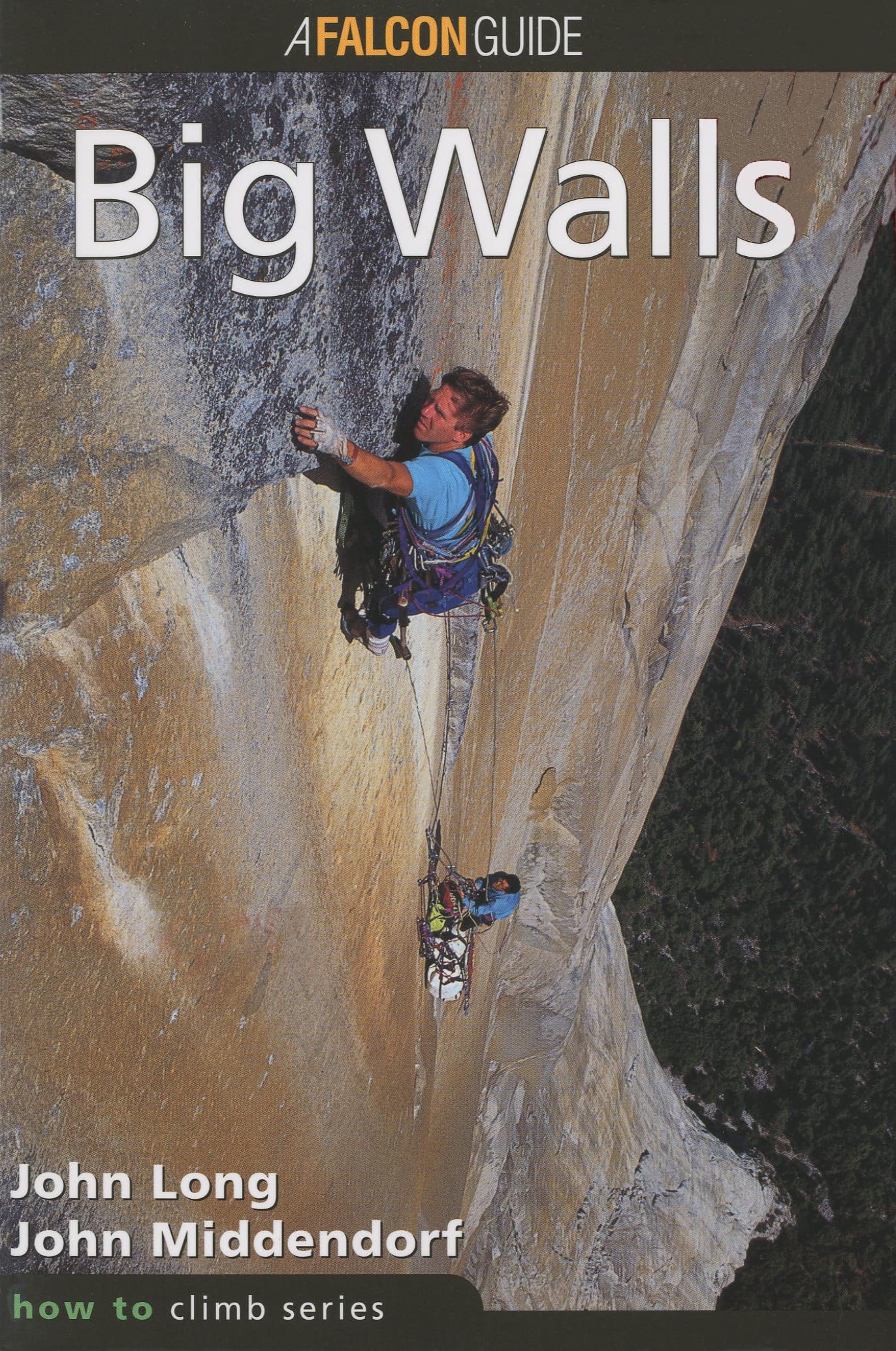 How To Climb: Big Walls (How To Climb Series)