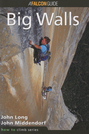 How To Climb: Big Walls (How To Climb Series)