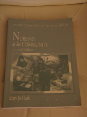 Instructor's guide to accompany Nursing in the community,Used