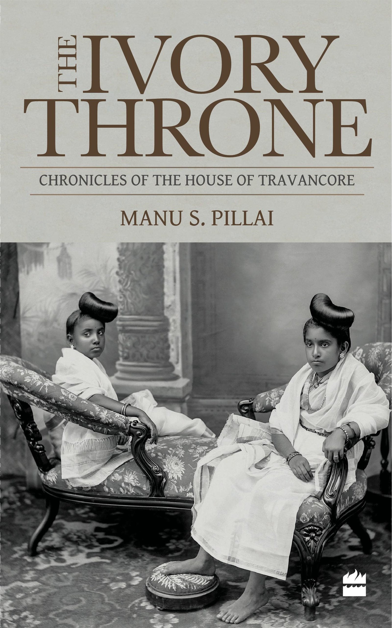 Harper Collins India Ivory Throne: Chronicles Of The House Of Travancore