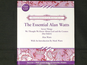 The Essential Alan Watts (Seven Things We Thought We Knew About God And The Cosmos (But Didn'T)),New