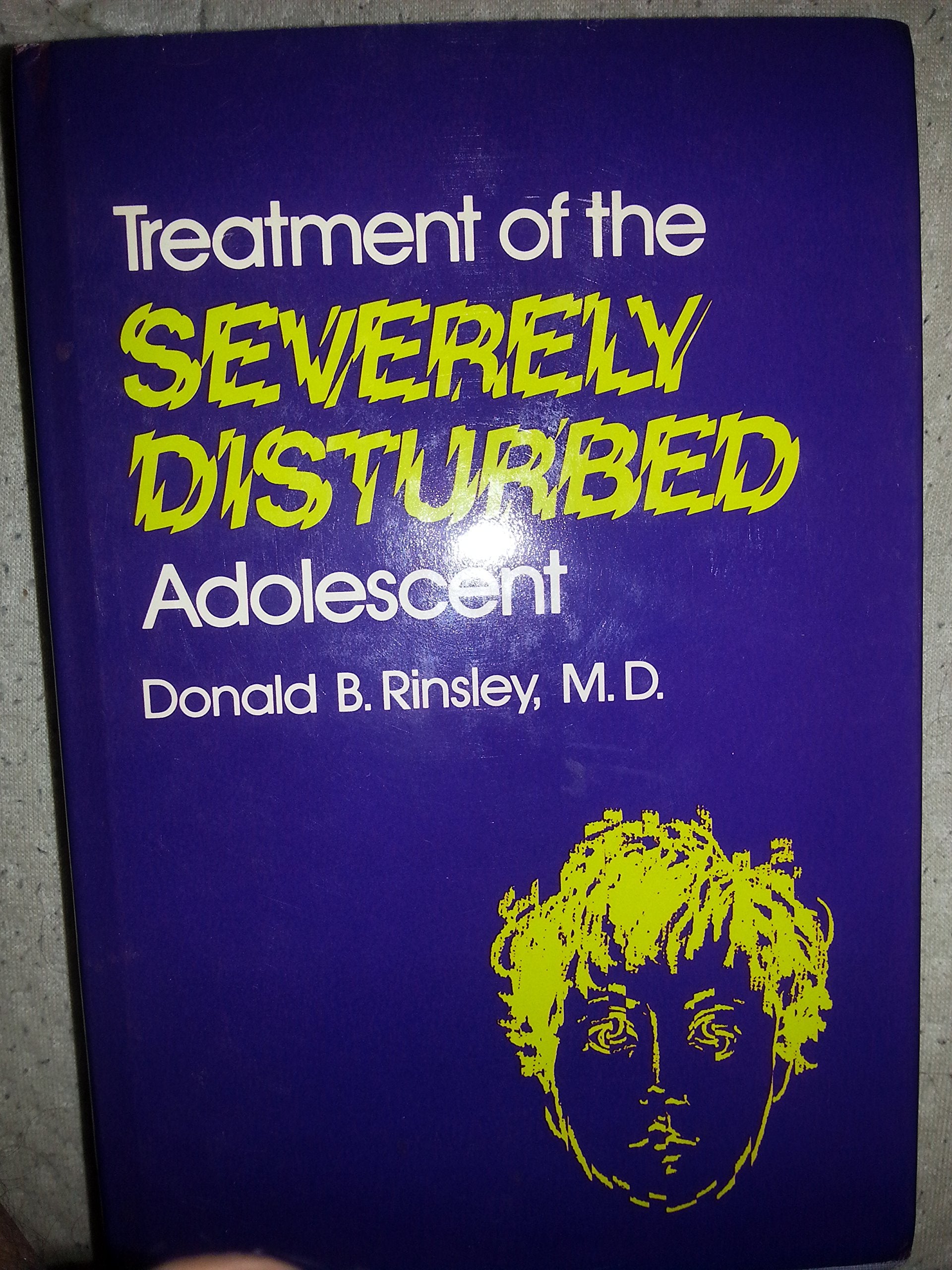 Treatment of the Severely Disturbed Adolescent,Used