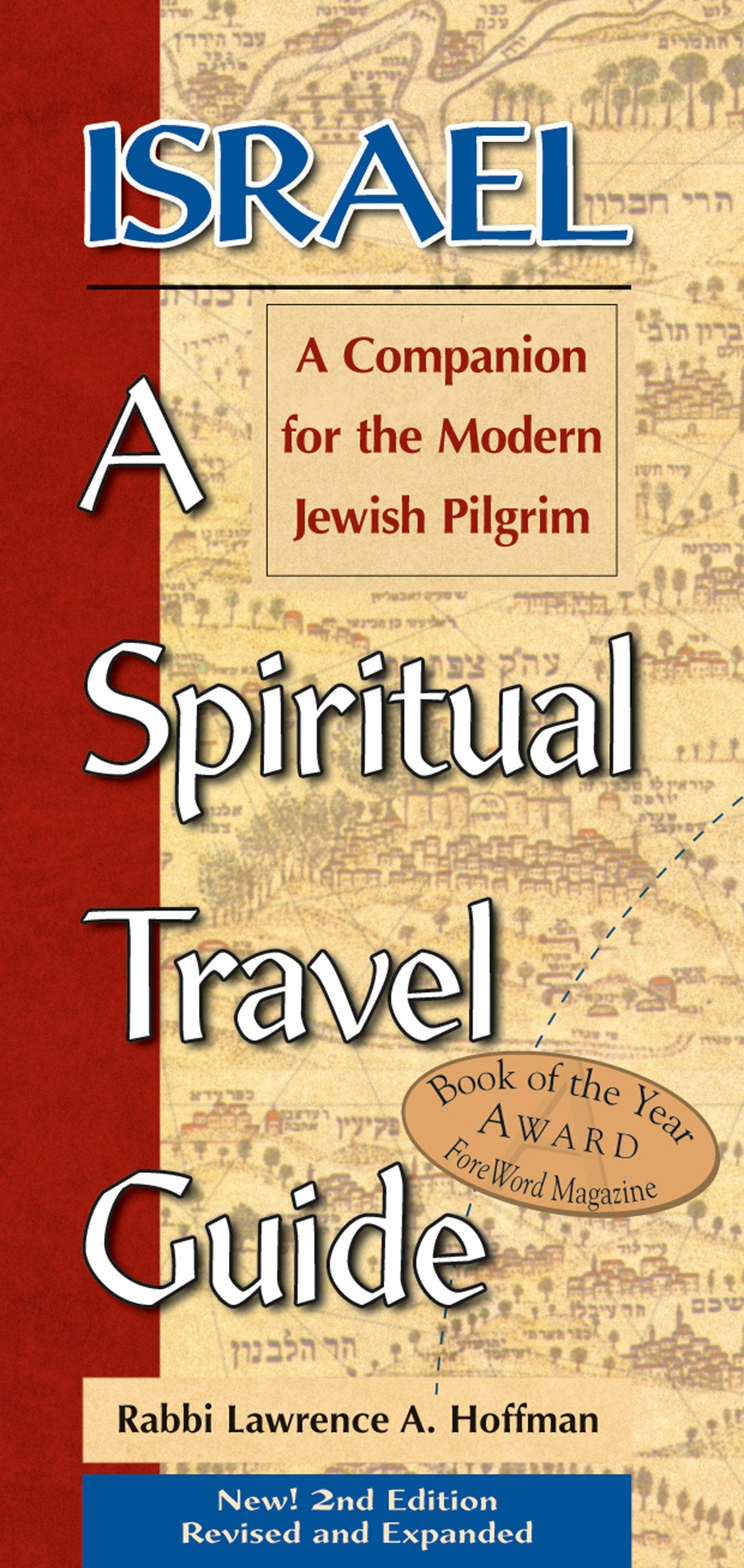 Israel: A Spiritual Travel Guide: A Companion For The Modern Jewish Pilgrim,New