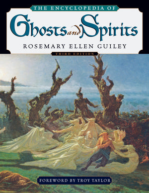 The Encyclopedia Of Ghosts And Spirits,New