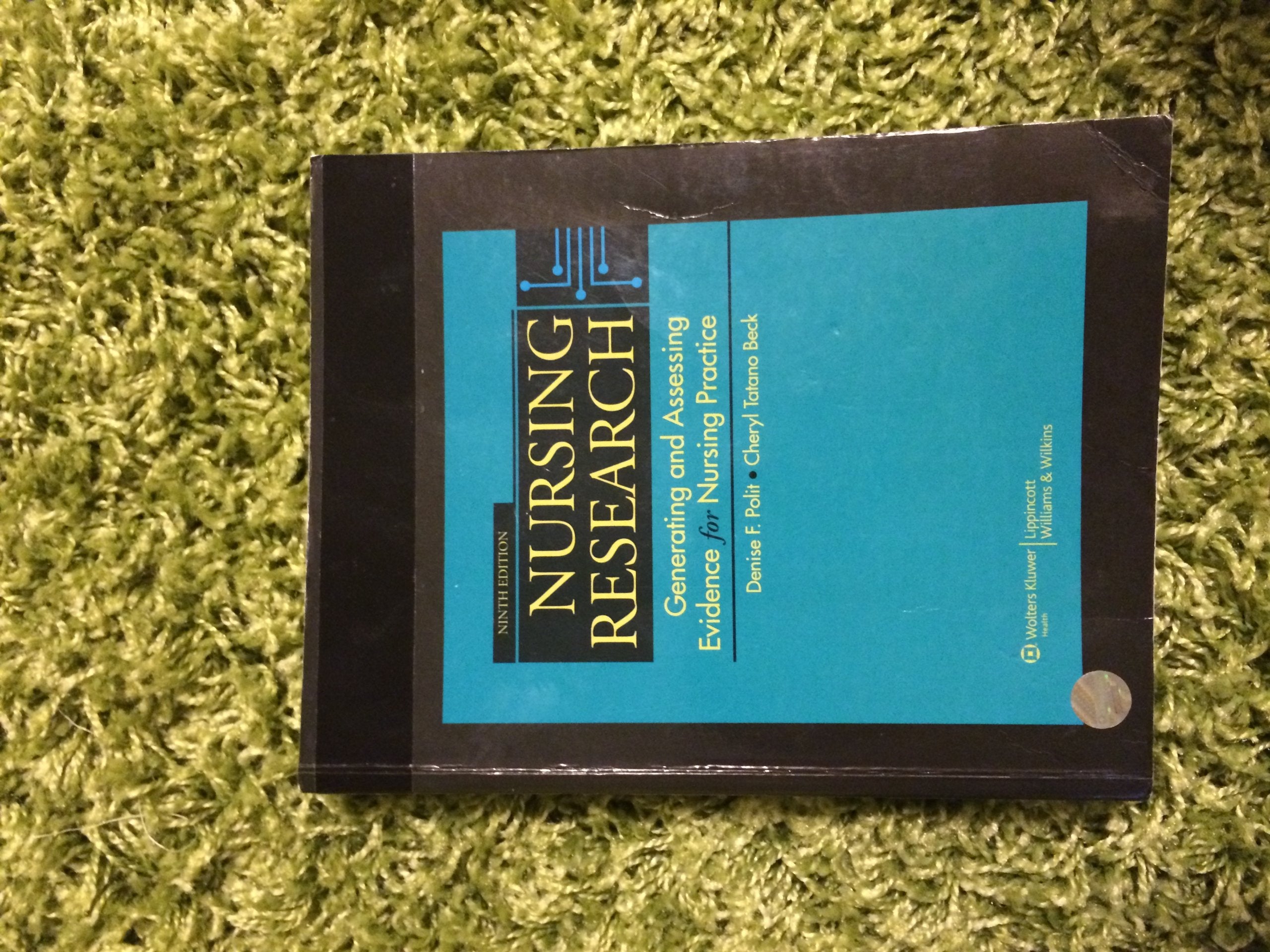 Nursing Research: Generating and Assessing Evidence for Nursing Practice, 9th Edition,Used