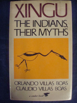 Xingu: The Indians, Their Myths,Used