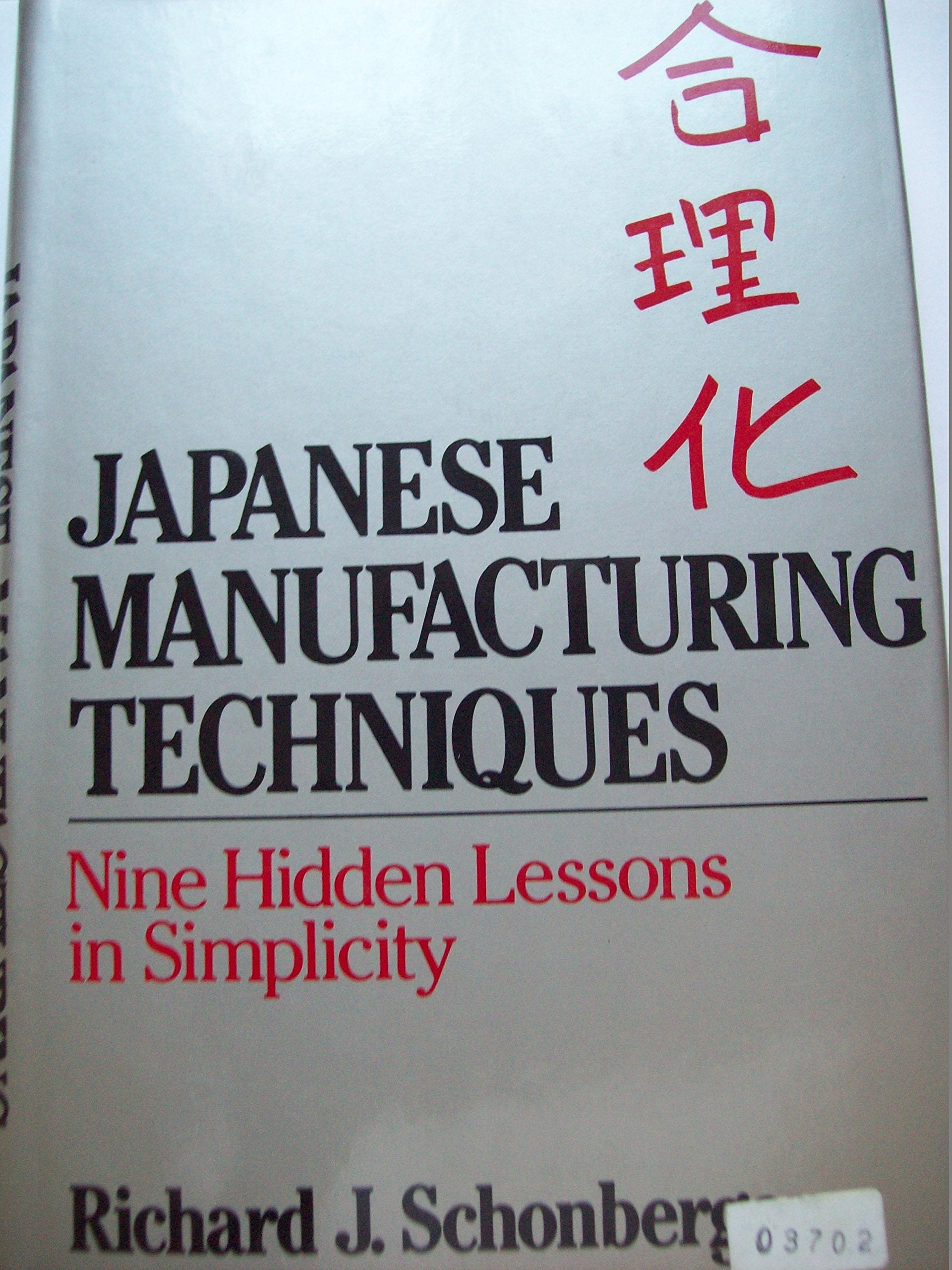 Japanese Manufacturing Techniques: Nine Hidden Lessons in Simplicity,Used