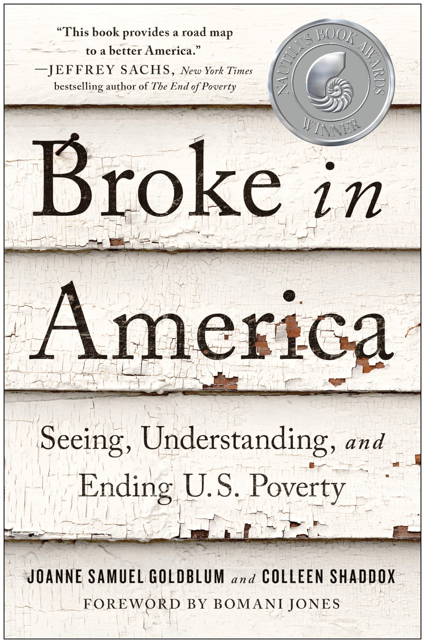 Broke In America: Seeing, Understanding, And Ending Us Poverty