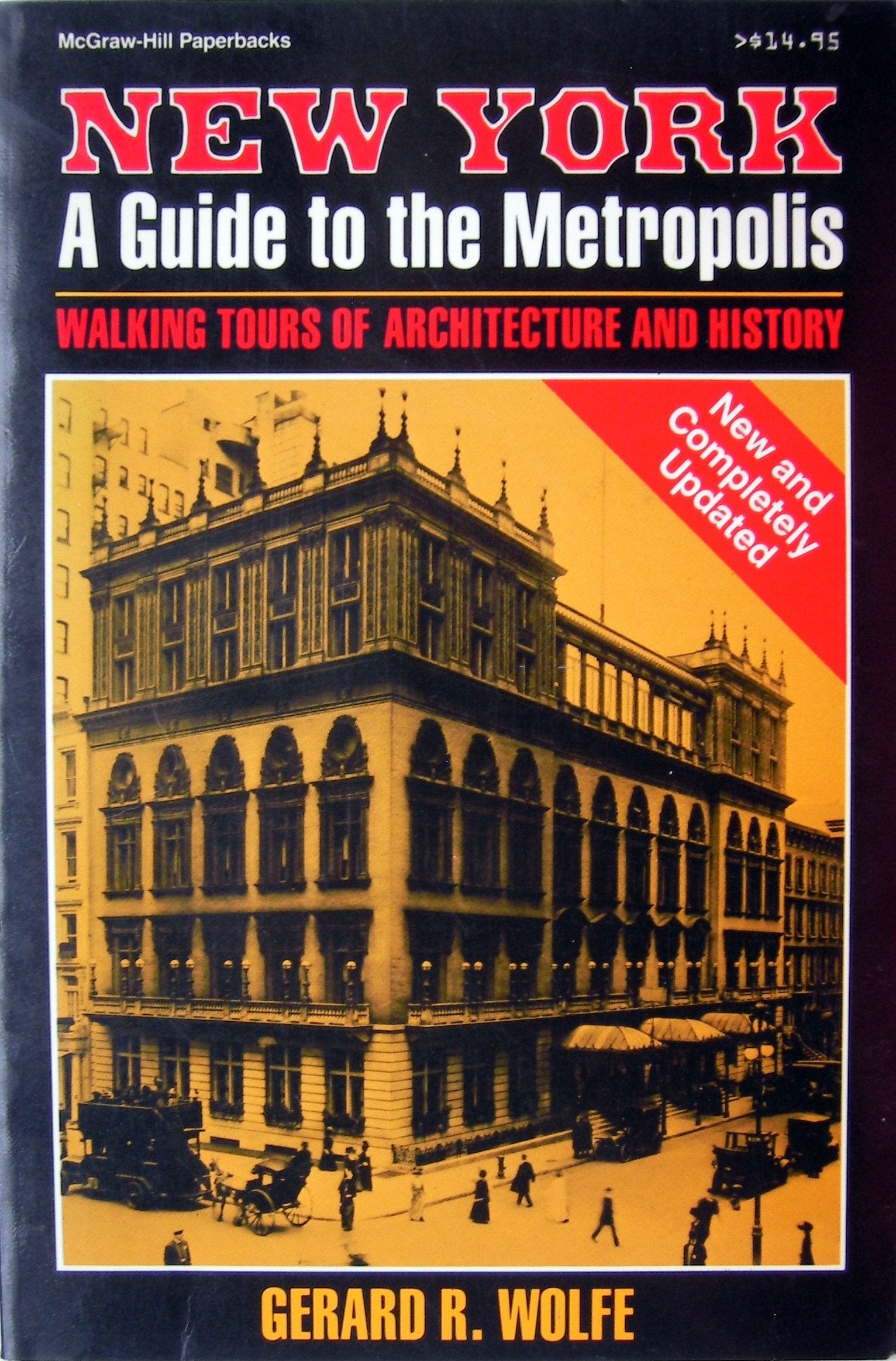 New York, a Guide to the Metropolis: Walking Tours of Architecture and History,Used