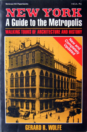 New York, a Guide to the Metropolis: Walking Tours of Architecture and History,Used