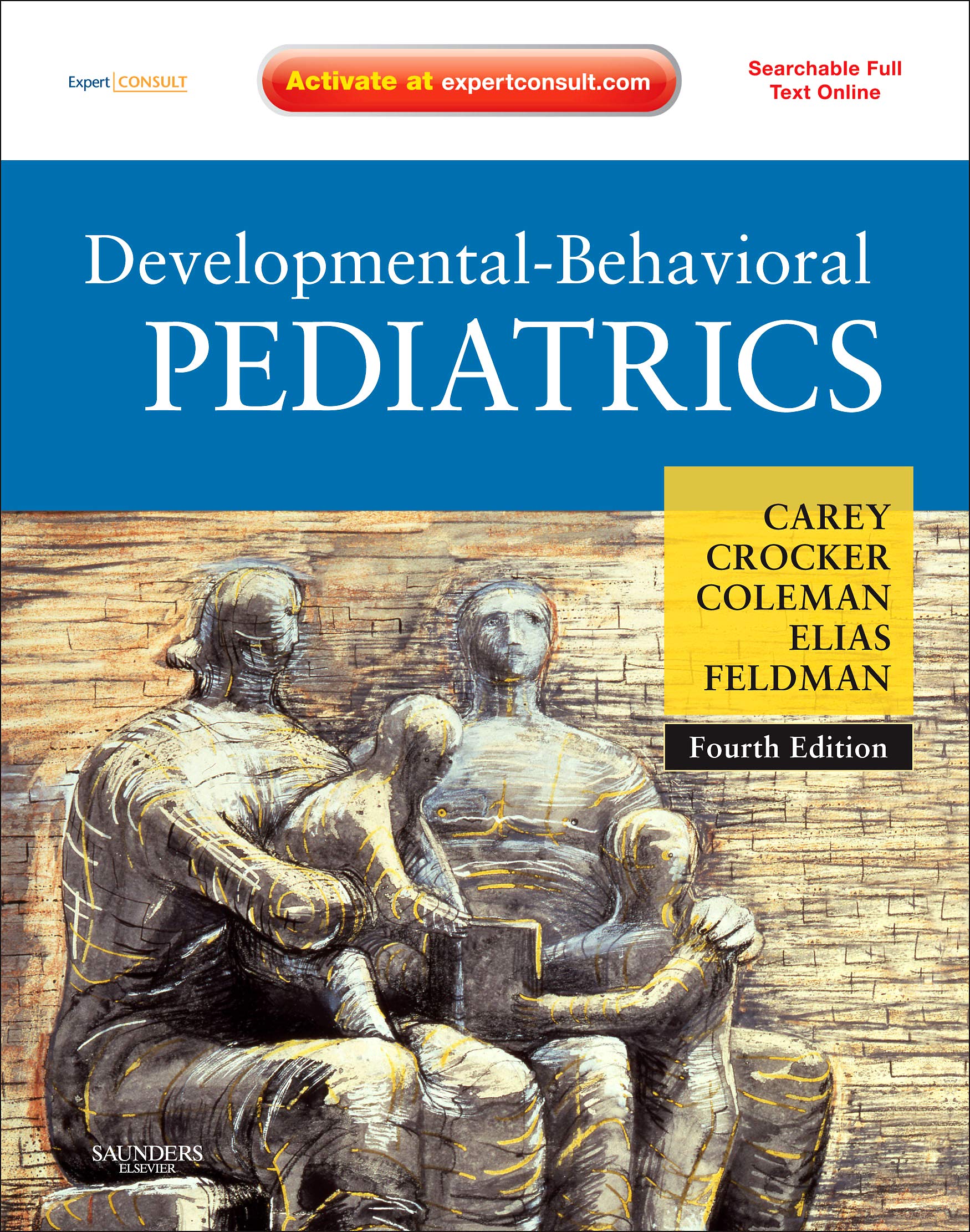 Developmentalbehavioral Pediatrics: Expert Consult  Online And Print (Developmentalbehavioral Pediatrics (Levine))