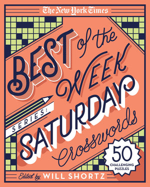 The New York Times Best of the Week Series: Saturday Crosswords: 50 Challenging Puzzles (The New York Times Crossword Puzzles),Used