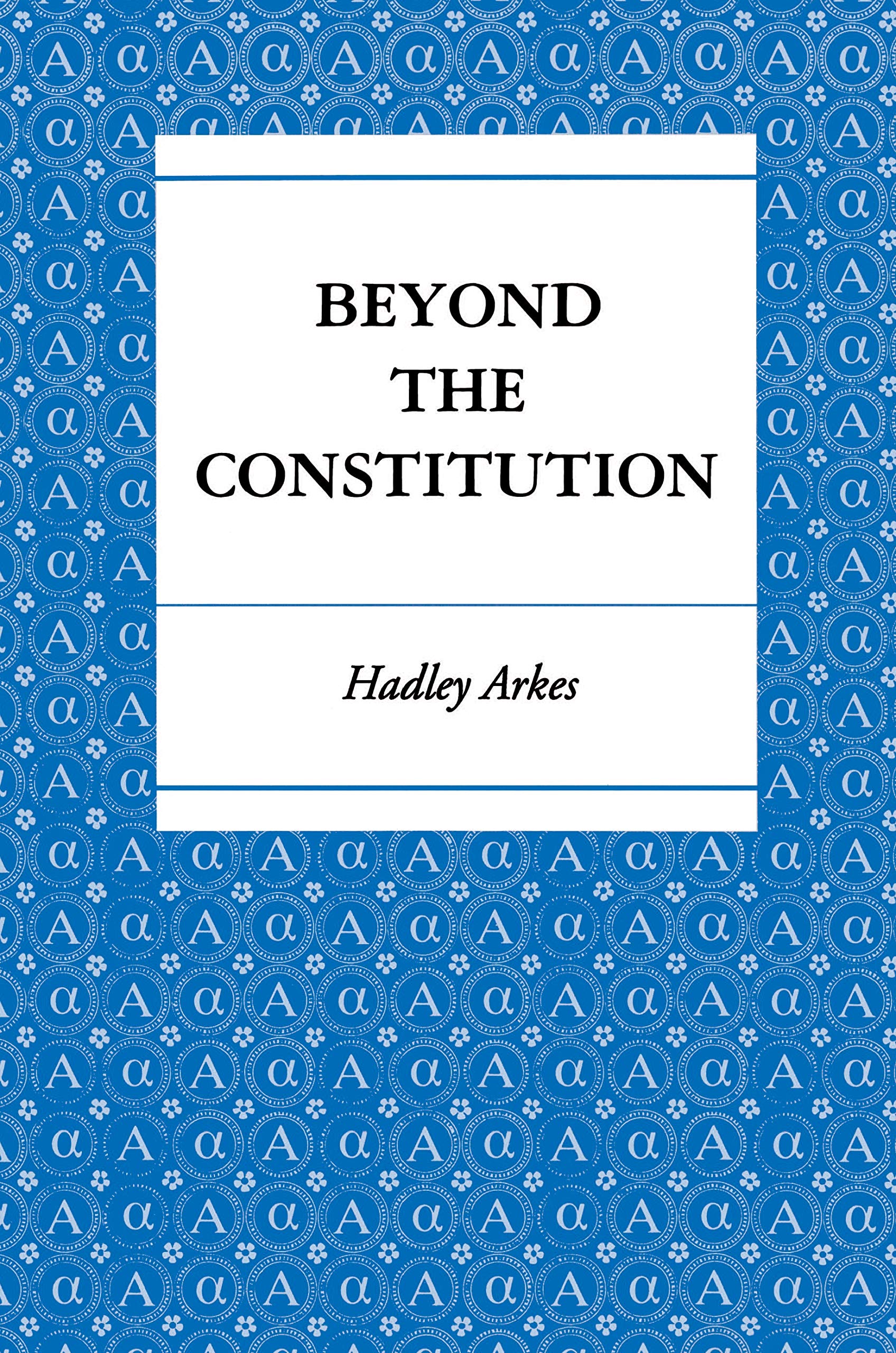Beyond the Constitution,New
