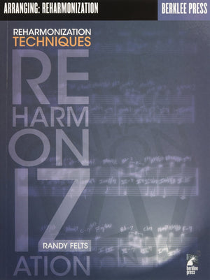 Reharmonization Techniques  Berklee Methods Book for Musicians and Composers  Learn Chord Substitutions, Jazz Harmony, and Adva,Used