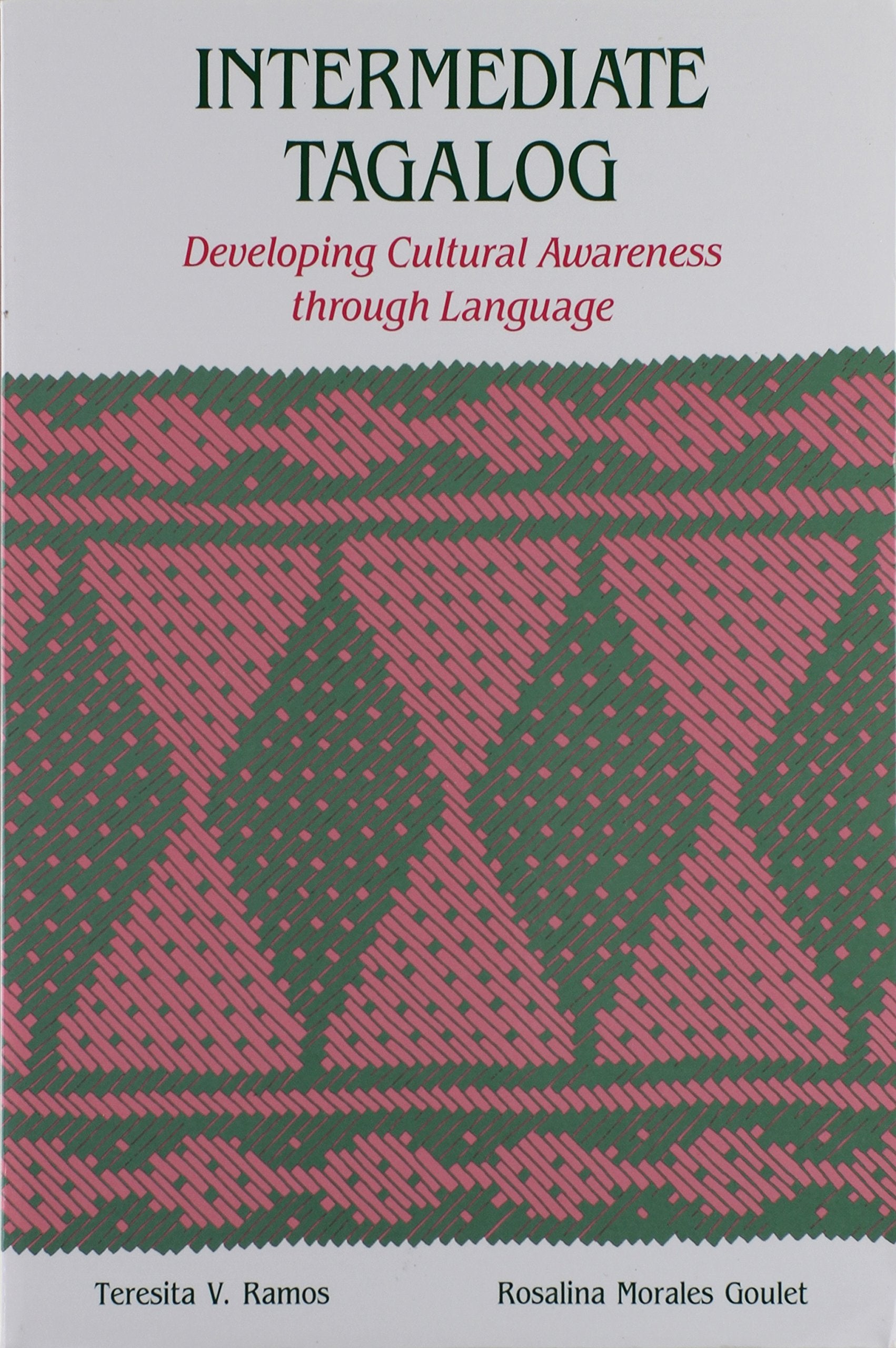Intermediate Tagalog: Developing Cultural Awareness Through Language-used
