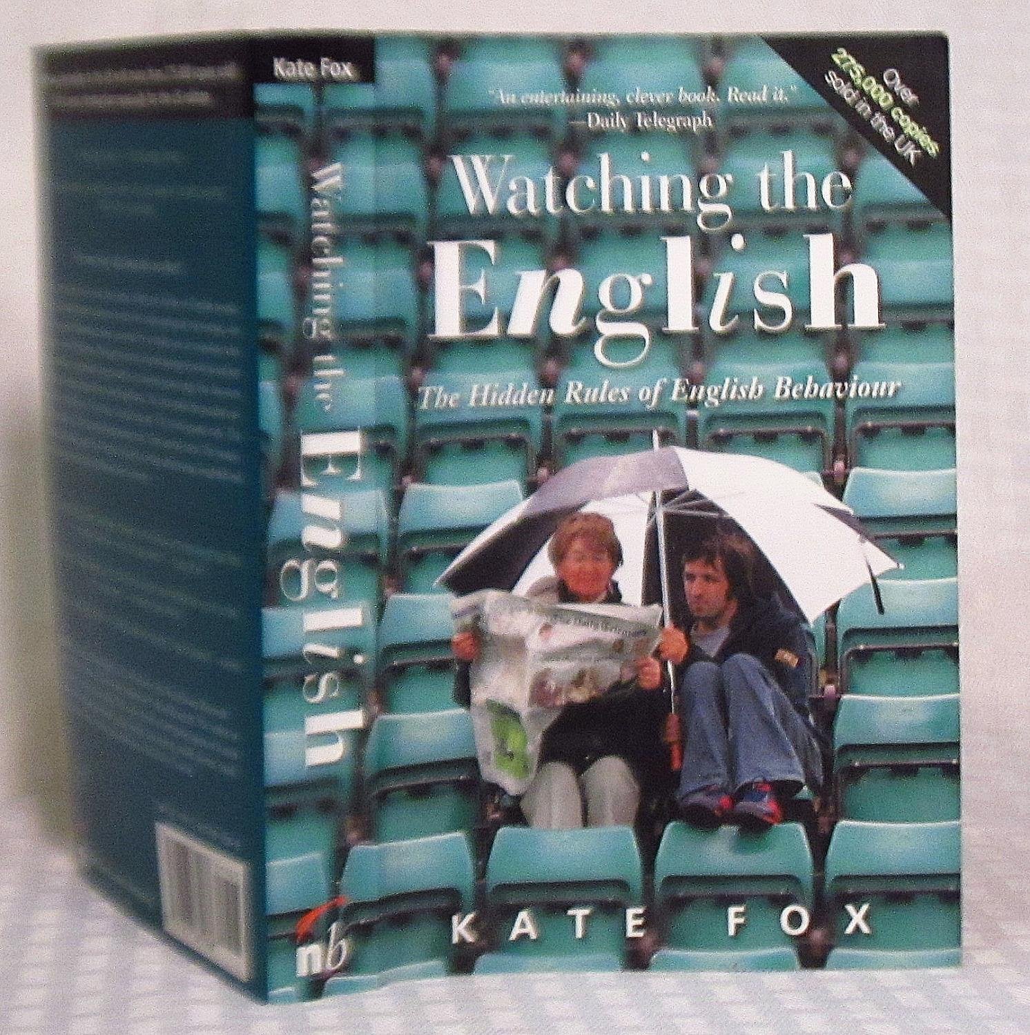 Watching the English: The Hidden Rules of English Behaviour,Used