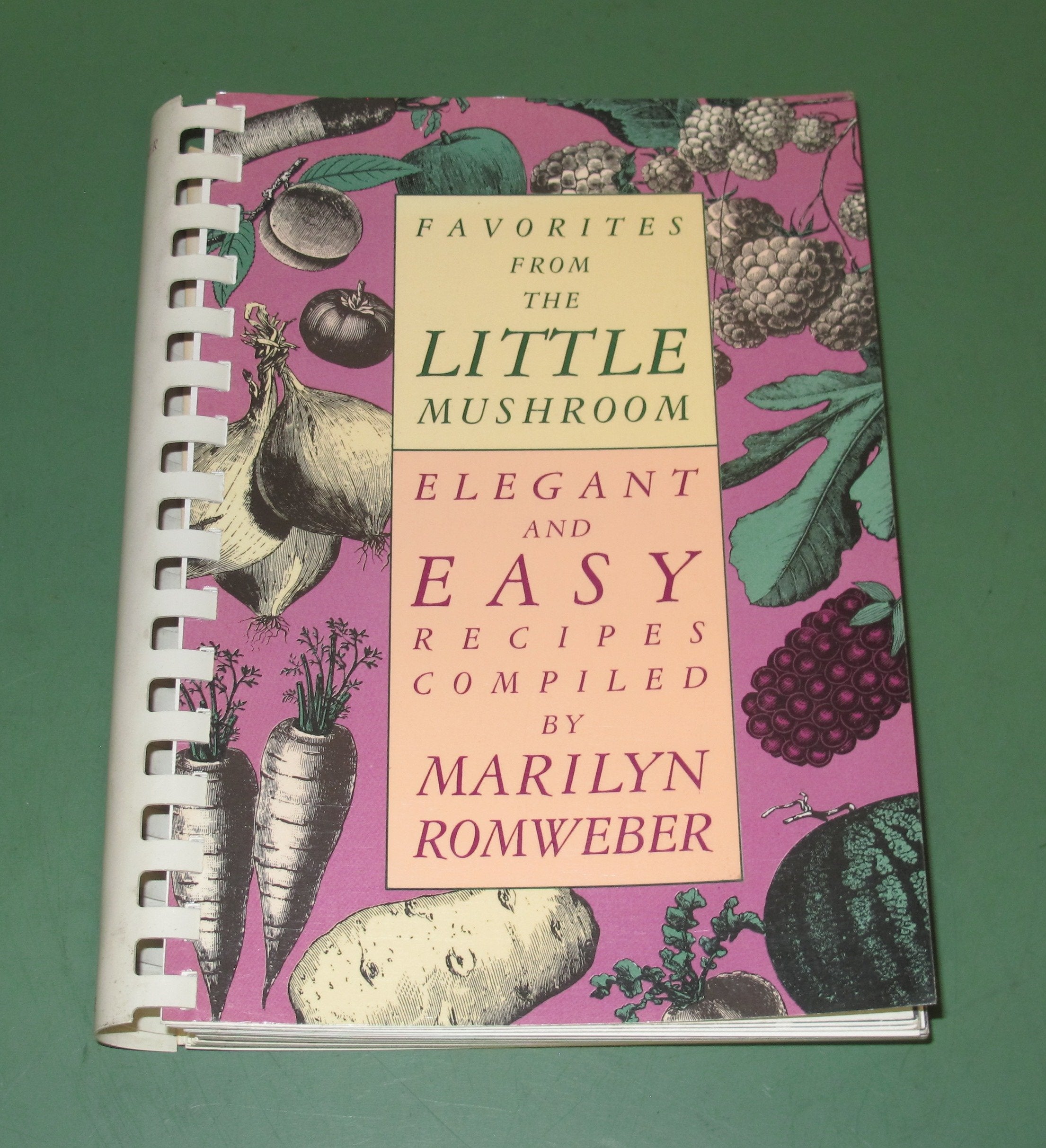 Favorites from the Little Mushroom: Elegant and Easy Recipes from Marilyn Romweber,Used