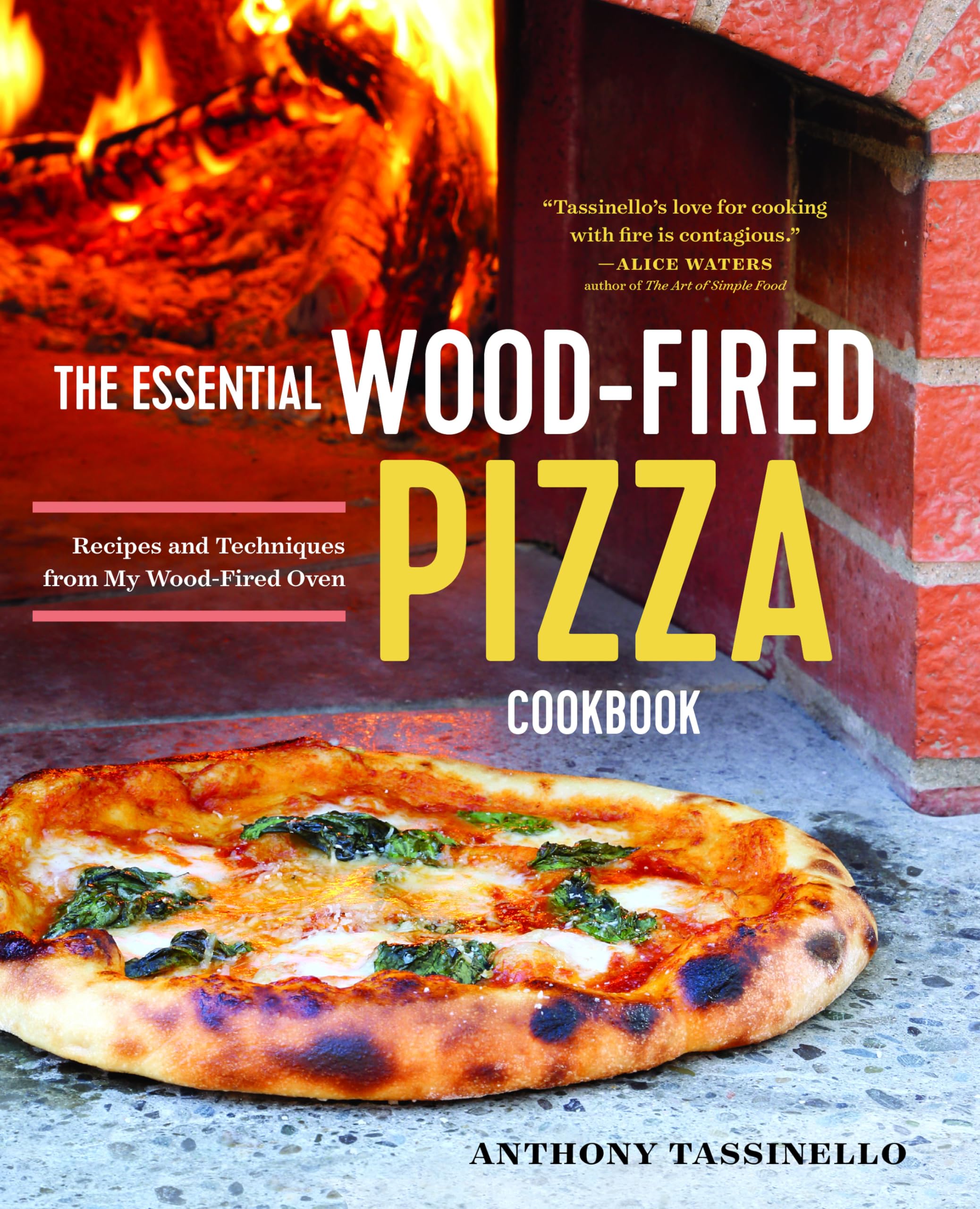 The Essential Wood Fired Pizza Cookbook: Recipes and Techniques From My Wood Fired Oven,Used