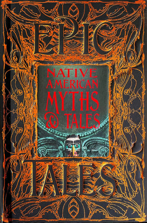 Native American Myths & Tales: Epic Tales (Gothic Fantasy),Used