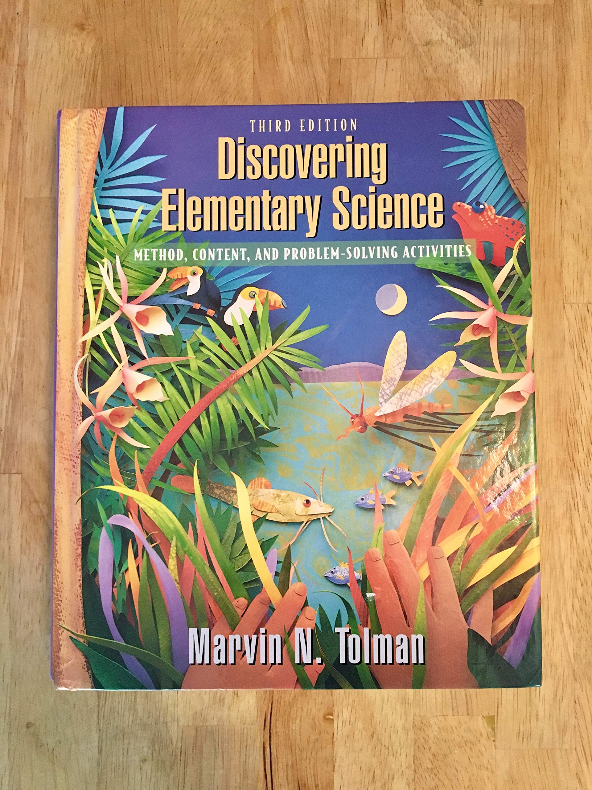 Discovering Elementary Science: Method, Content, and ProblemSolving Activities,Used