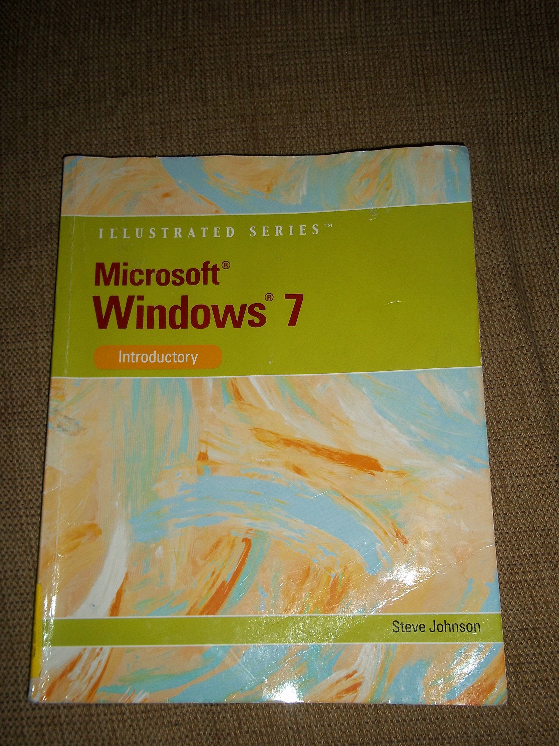 Microsoft Windows 7: Illustrated Introductory (Available Titles Skills Assessment Manager (SAM)  Office 2010),New