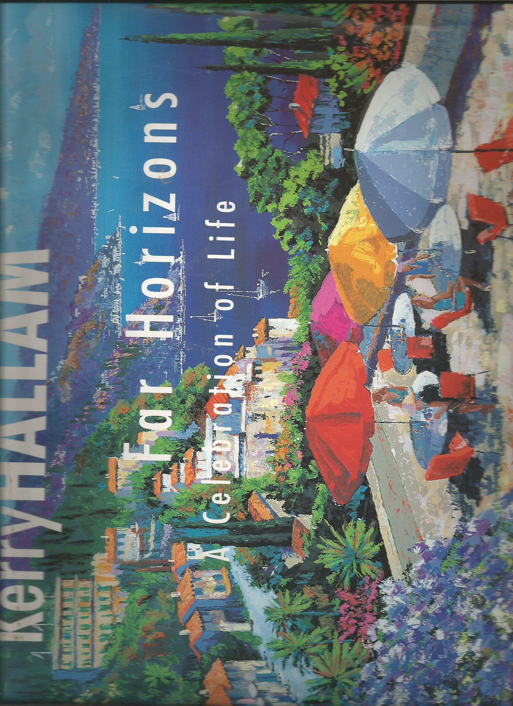 Far Horizons a Celebration of Life Kerry Hallam,Used