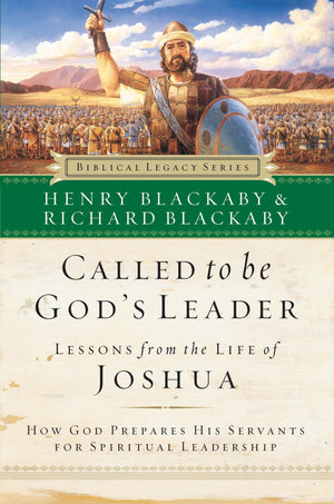 Called to Be God's Leader: How God Prepares His Servants for Spiritual Leadership (Biblical Legacy),Used