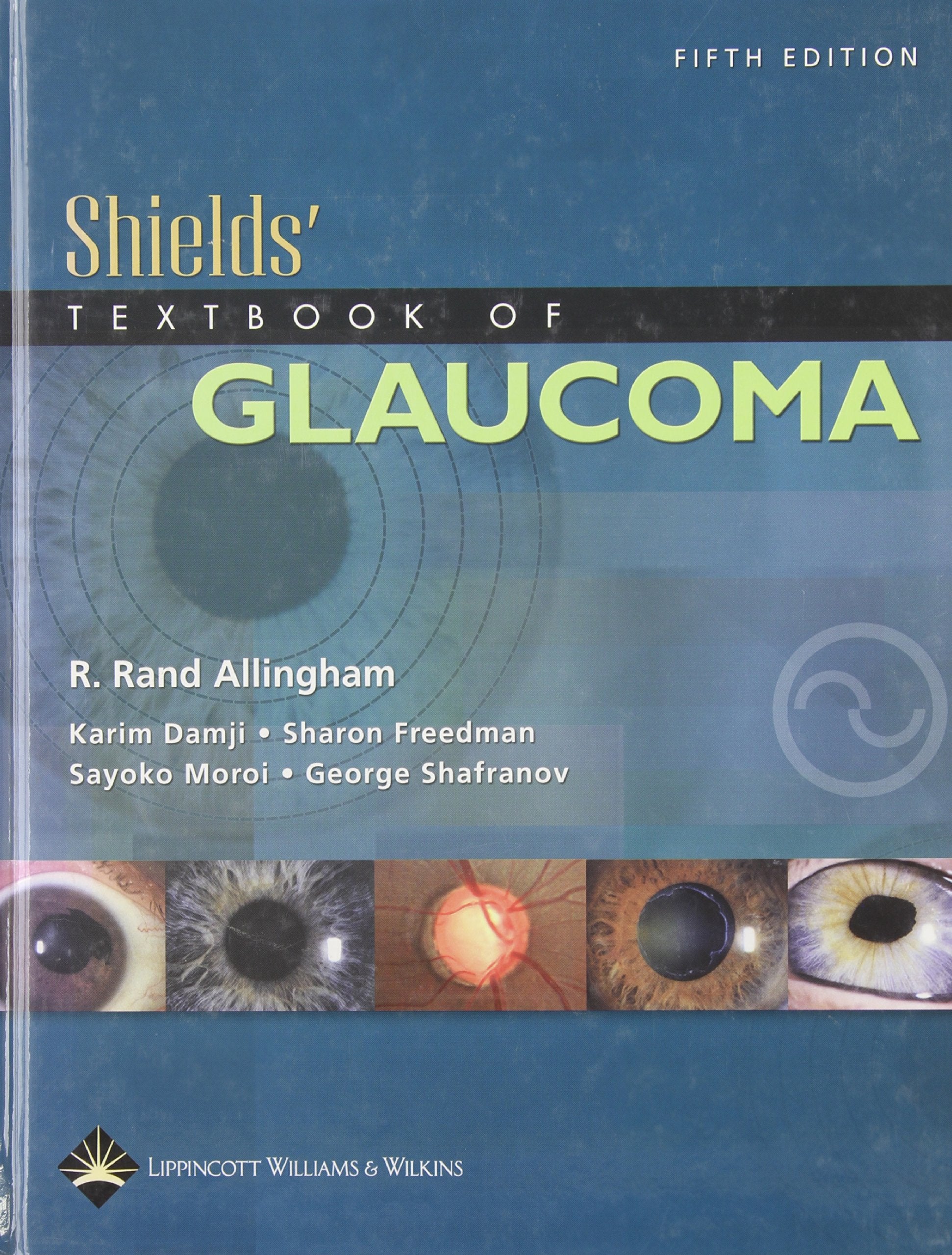 Shields' Textbook of Glaucoma,Used