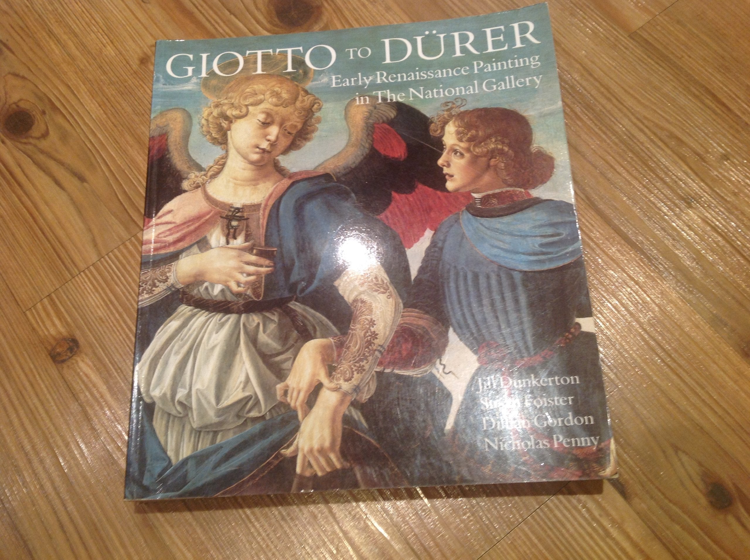 Giotto to Durer: Early Renaissance Painting in the National Gallery (National Gallery London Publications),New