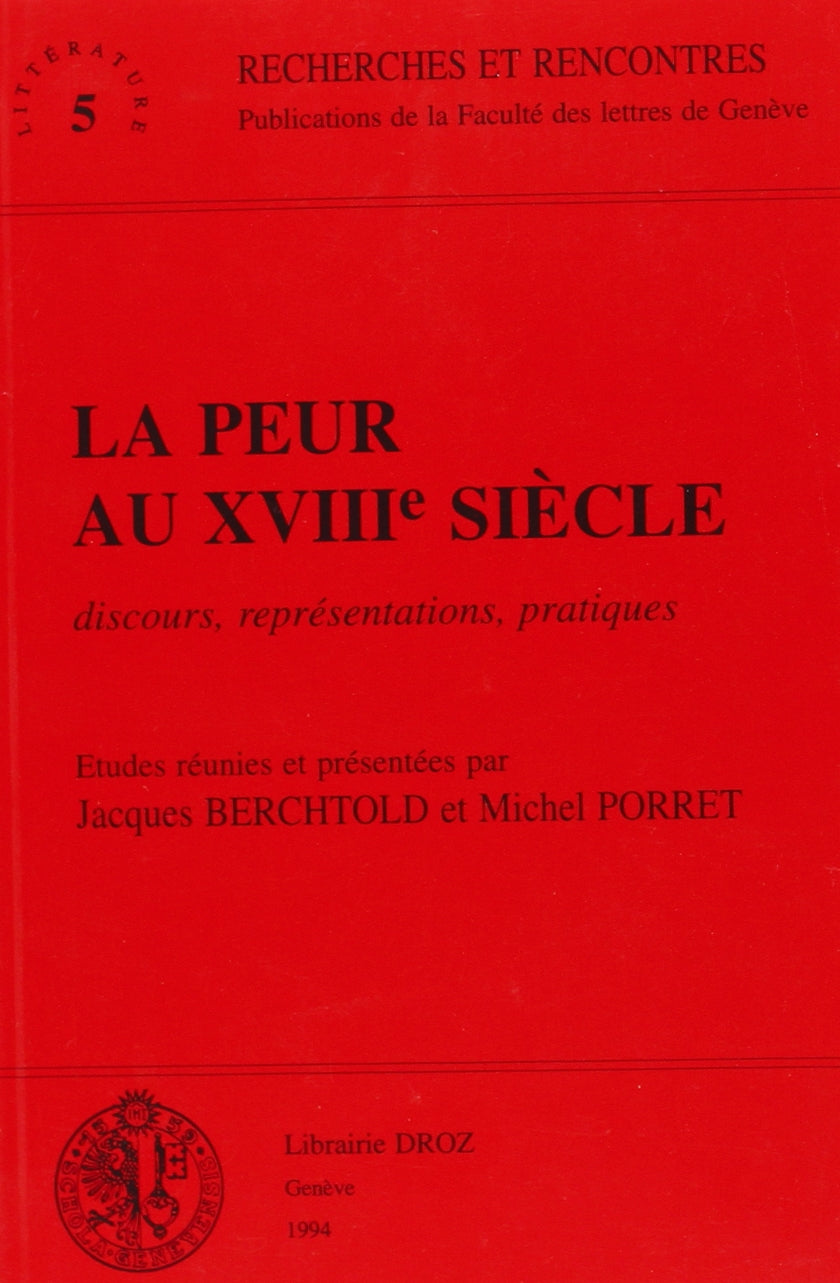 La peur au XVIIIe siecle: Discours, representations, pratiques (Recherches et rencontres) (French Edition),Used