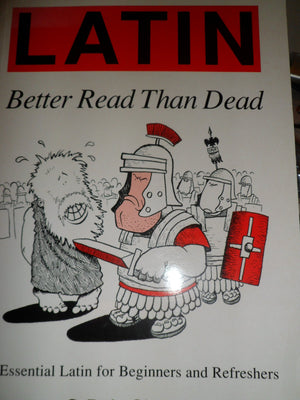 Latin: Better Read Than Dead (English and Latin Edition),Used