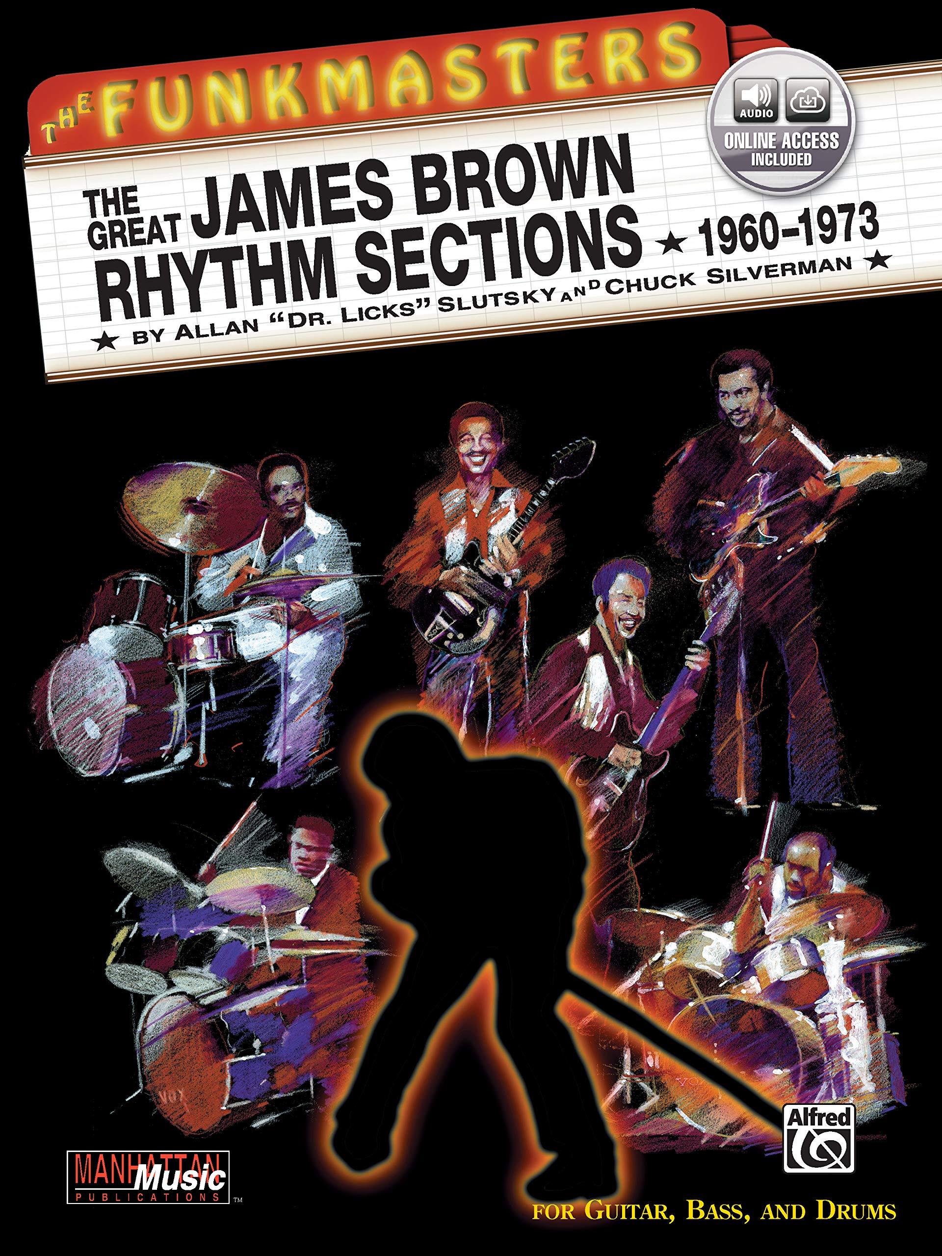 The Funkmasters  The Great James Brown Rhythm Sections 19601973: For Guitar, Bass and Drums, Book & Online Audio (Manhattan M,Used