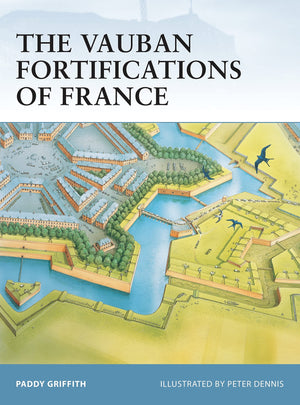 The Vauban Fortifications Of France (Fortress, 42)