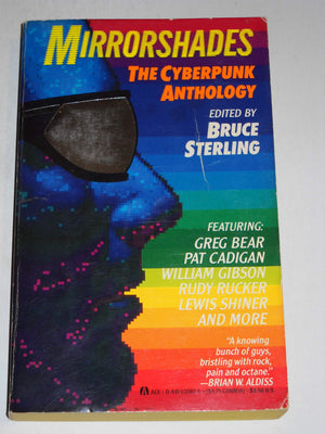 Mirrorshades: The Cyberpunk Anthology,New