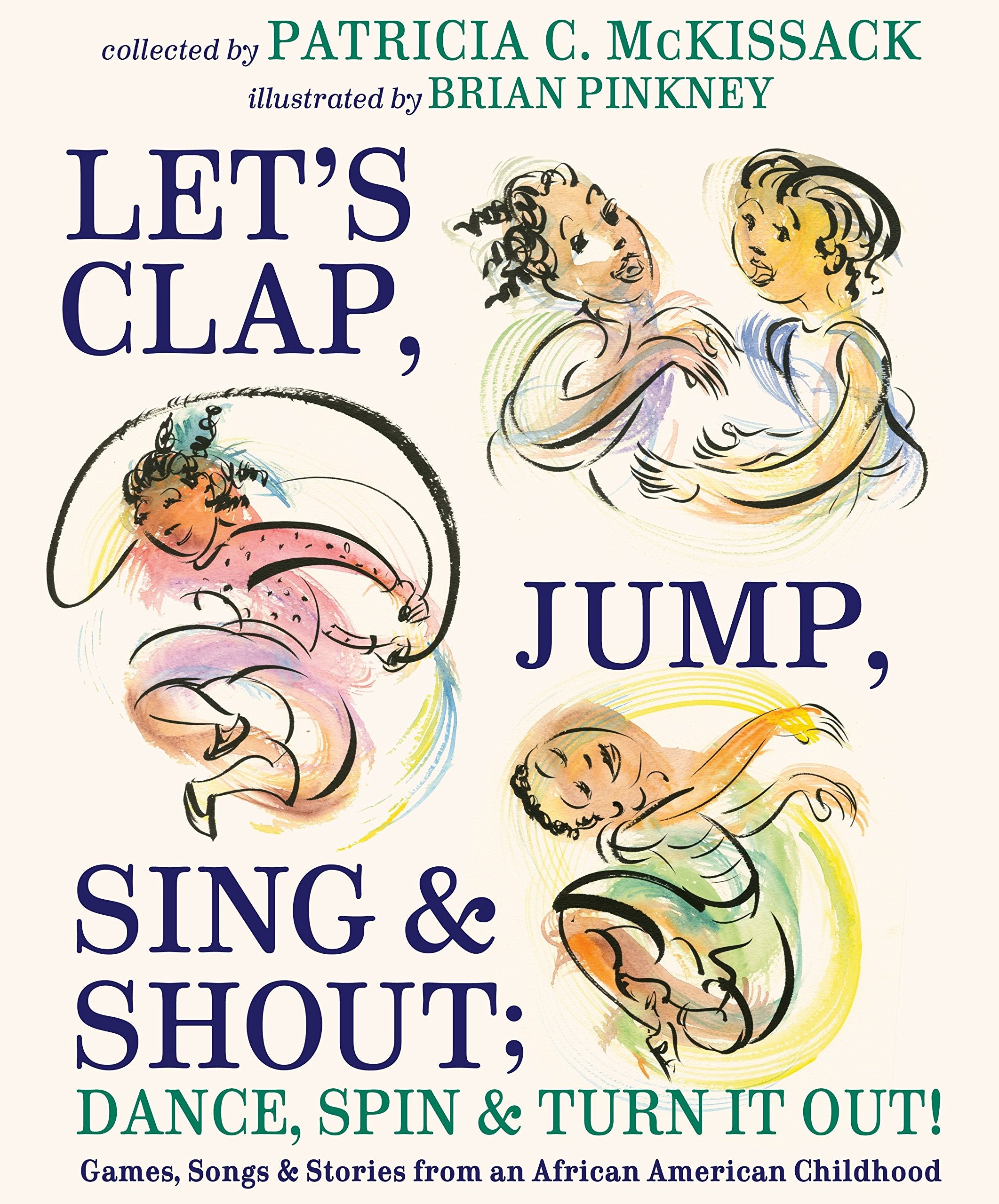 Let's Clap, Jump, Sing & Shout; Dance, Spin & Turn It Out!: Games, Songs, and Stories from an African American Childhood,Used