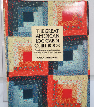 The Great American Log Cabin Quilt Book
