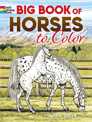 Big Book Of Horses To Color (Dover Animal Coloring Books),New