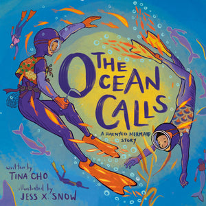 The Ocean Calls: A Haenyeo Mermaid Story,Used