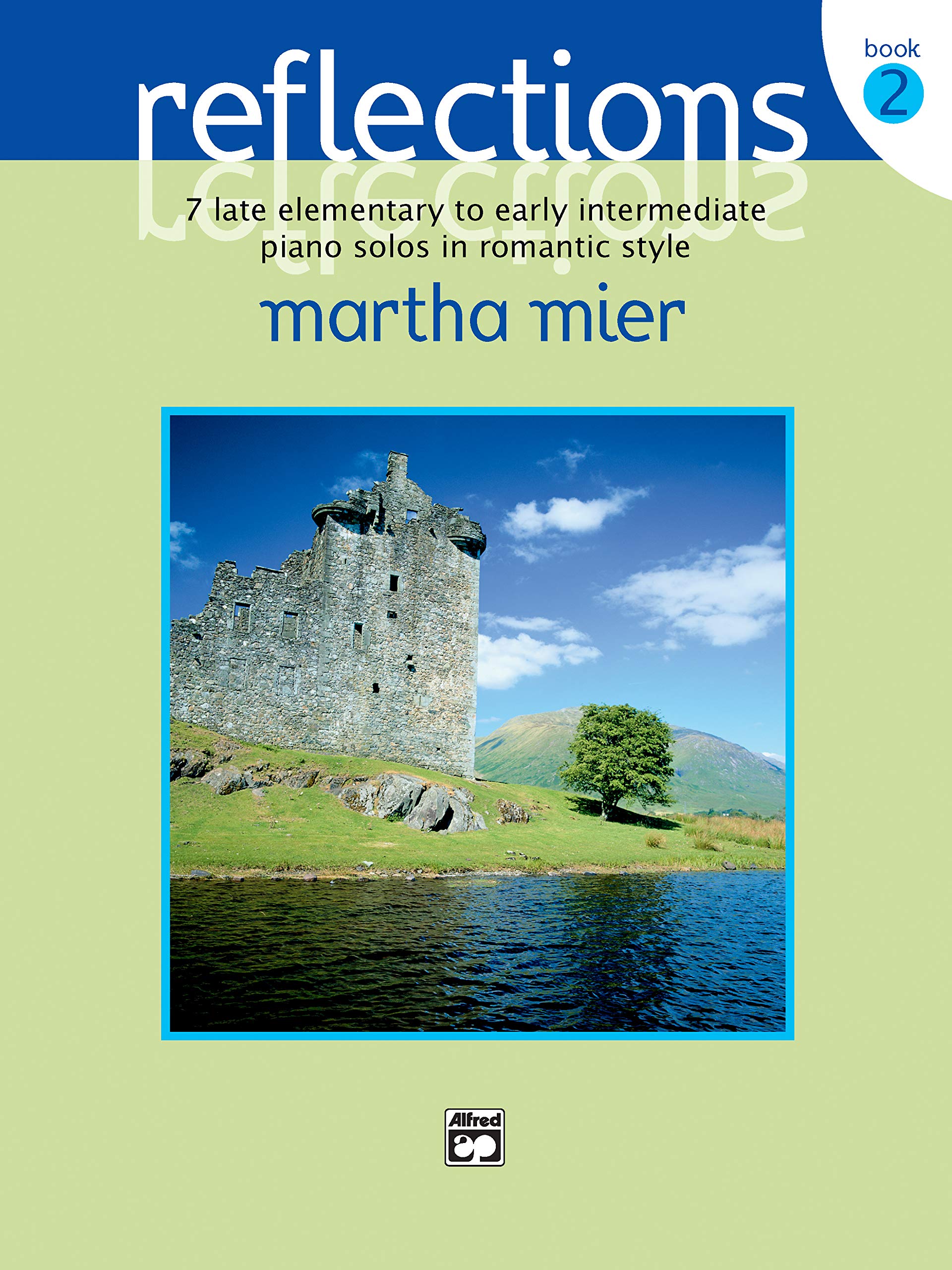 Reflections, Bk 2: 7 Late Elementary to Early Intermediate Piano Solos in Romantic Style,Used